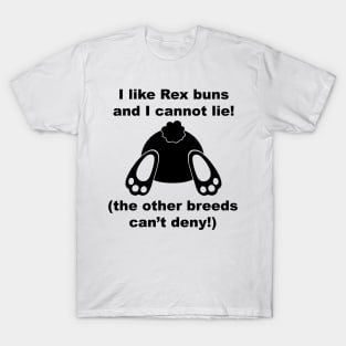 I like rex buns funny image T-Shirt